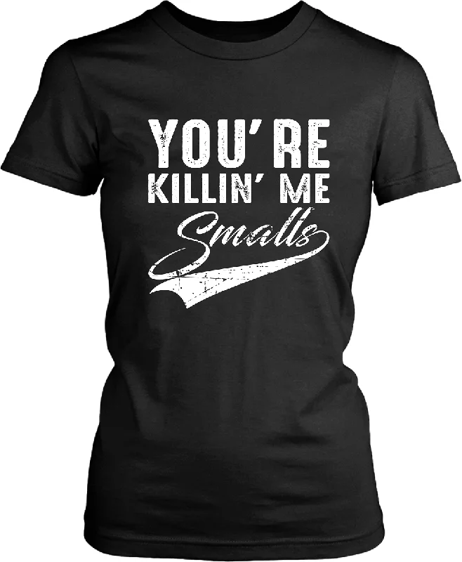 You're Killin' me Smalls Funny T-shirt Design... Sand Lot Inspired-- Hooded Caped Shawl Collar
