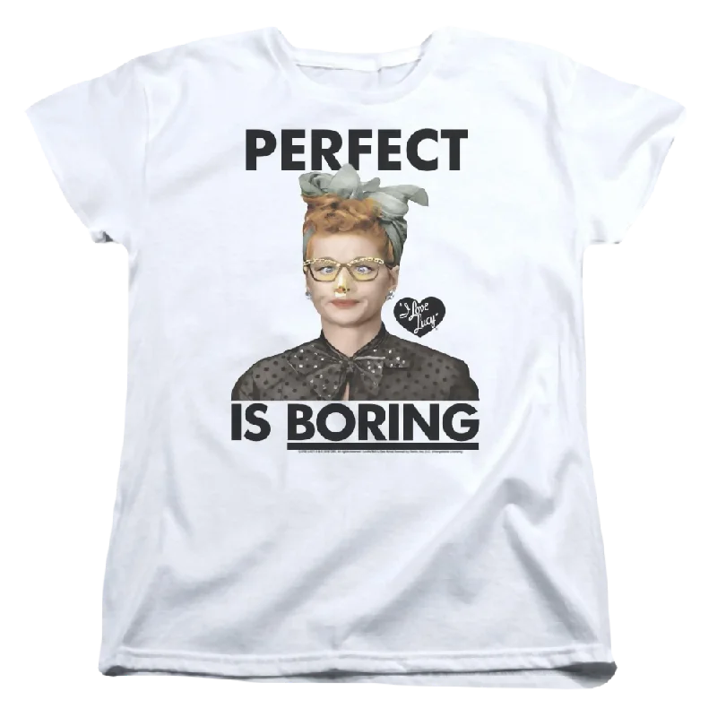 I Love Lucy Perfect Is Boring Women's T-Shirt-- Knit Fabric Woven Fabric Fleece Fabric I Love Lucy Perfect Is Boring Women's T-Shirt-- Knit Fabric Woven Fabric Fleece Fabric