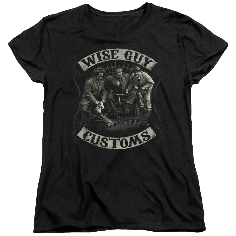 The Three Stooges Wise Guy Customs Women's T-Shirt-- Anti-Pilling Machine Wash Handmade