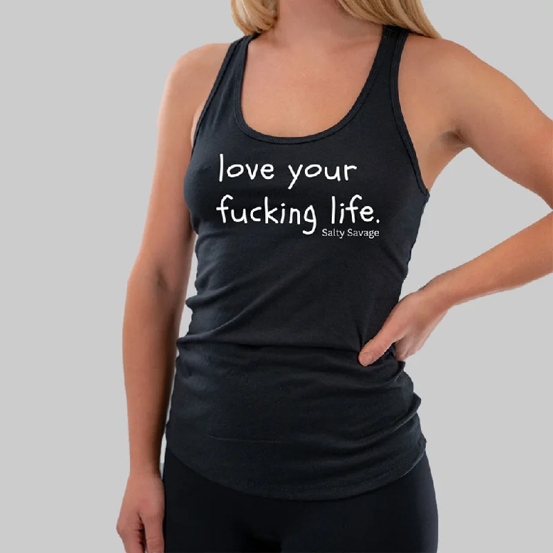 Salty Savage Ladies "Love Your Fucking Life" Racerback Tank charcoal tank top